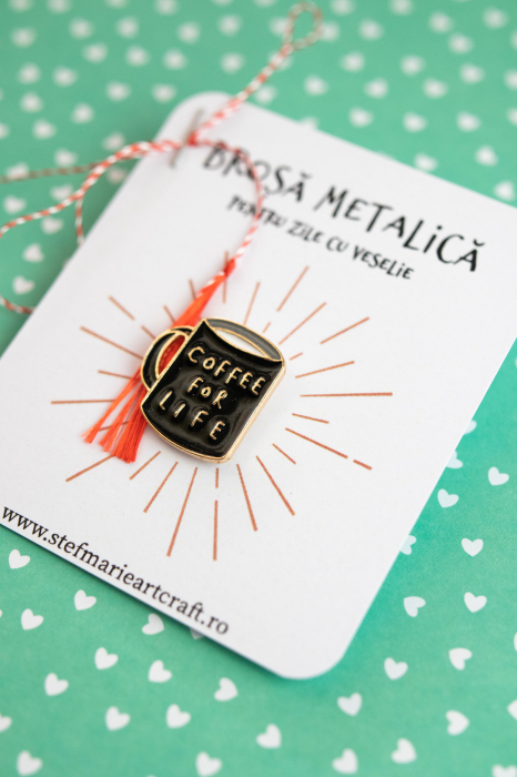 Brosa metalica Coffee for life [3]