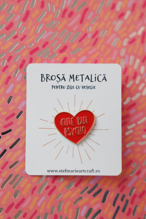 CADOURI - Brosa metalica Cute but psycho