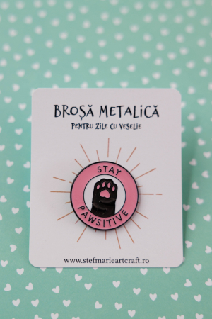 CADOURI - Brosa metalica Stay pawsitive
