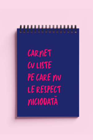 CADOURI - Carnet ironic - Carnet cu liste pe care nu le respect niciodata