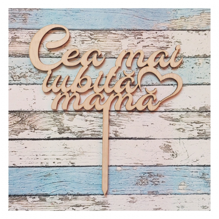 Ornamente - topper-tort-cea-ai-iubita-mama-cake-topper-candybar