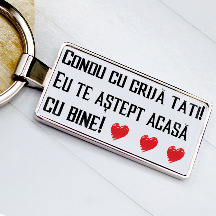 Breloc personalizat cu poza si "Condu cu grija Tati" [4]