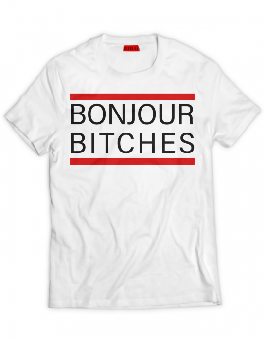 Tricou BONJOUR BITCHES [2]