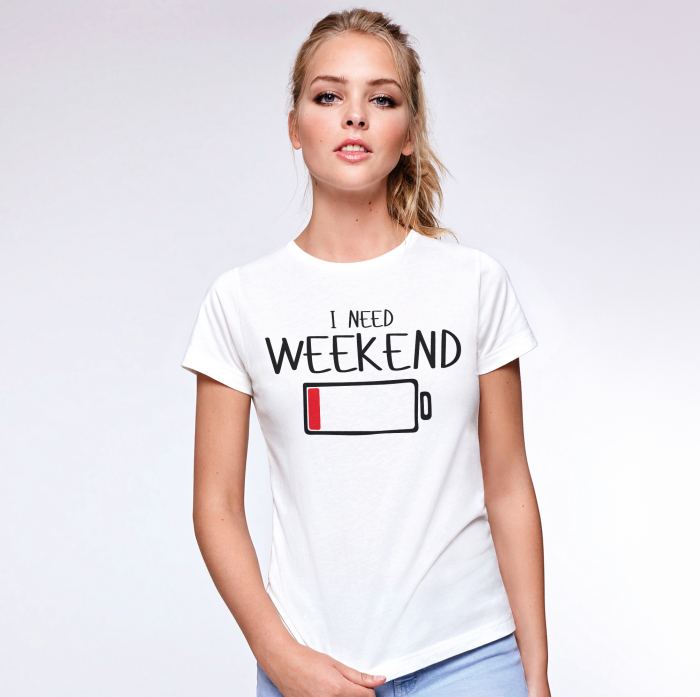 Tricou  I need weekend [2]