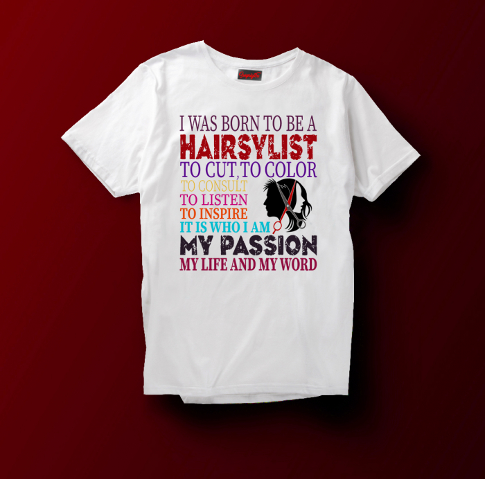 Tricou I Was Born To Be a Hairstylist [1]