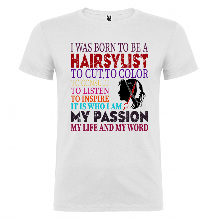 Tricou I Was Born To Be a Hairstylist [3]