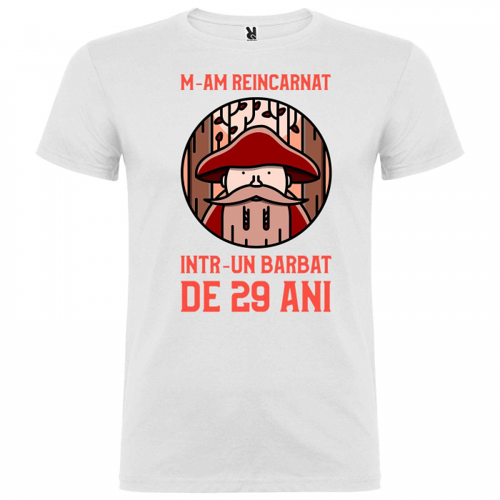 Tricou personalizat zi de nastere M-am reincarnat intr-un barbat [3]