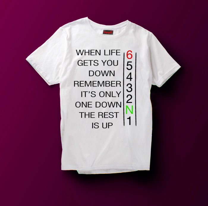 Tricou WHEN LIFE GETS YOU DOWN [6]