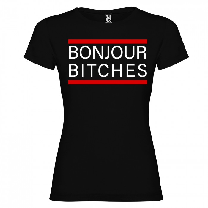 Tricou BONJOUR BITCHES [5]