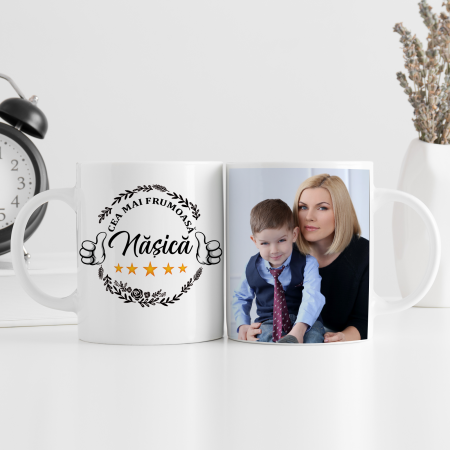 Căni personalizate - Cana personalizata cu poza si model Cea mai frumoasa Nasica