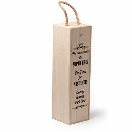 Cutie de vin personalizata cu model Nasi Nu am nevoie de super eroi [1]