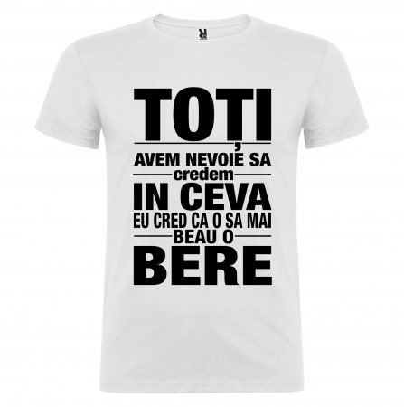 Tricouri Amuzante - Tricou TOTI AVEM NEVOIE SA CREDEM IN CEVA