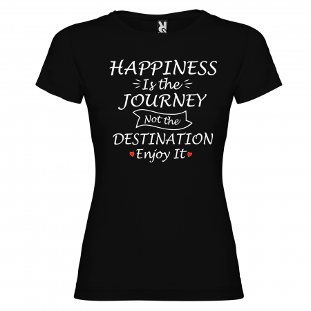 Tricou HAPPINESS IS THE JOURNEY NOT THE DESTINATION ENJOY IT [4]