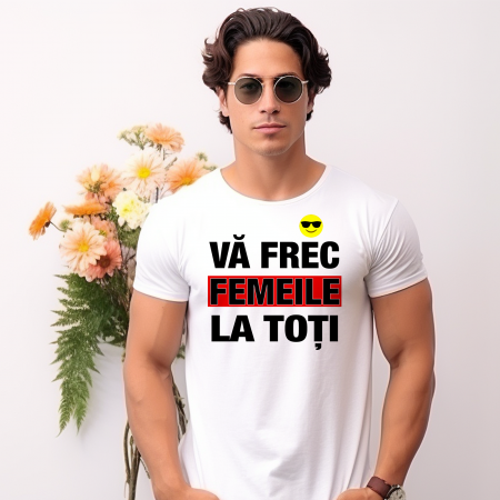 Tricouri Amuzante - Tricou VA FREC FEMEILE LA TOTI