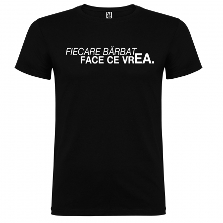Tricou Fiecare barbat face ce vrea ea [3]