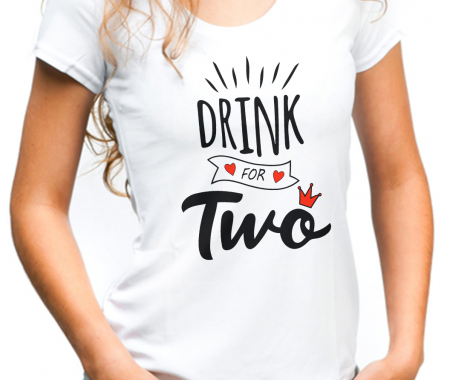 Tricouri de Gravide - Tricou DRINK FOR TWO
