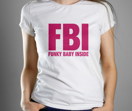 Tricouri de Gravide - Tricou FBI FUNKEI BABY INSIDE