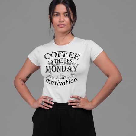 Tricou Coffee is the best monday motivation [1]