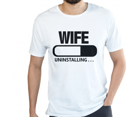 Tricouri Amuzante - Tricou UNINSTALLING WIFE