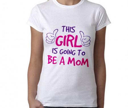 Tricouri de Gravide - Tricou THIS GIRL IS GOING TO BE A MOM