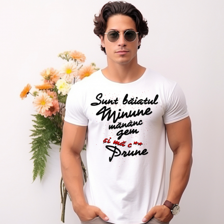 Tricouri Amuzante - Tricou personalizat SUNT BAIATUL MINUNE