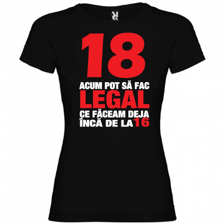 Tricou personalizat zi de nastere Acum pot sa fac legal ce vreau [4]