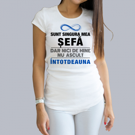 Tricouri Amuzante - Tricou personalizat Sunt singura mea sefa