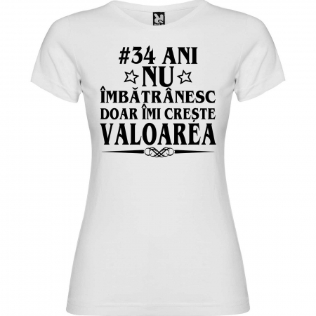 Tricou personalizat zi de nastere Nu imbatranesc doar imi creste valoarea [2]
