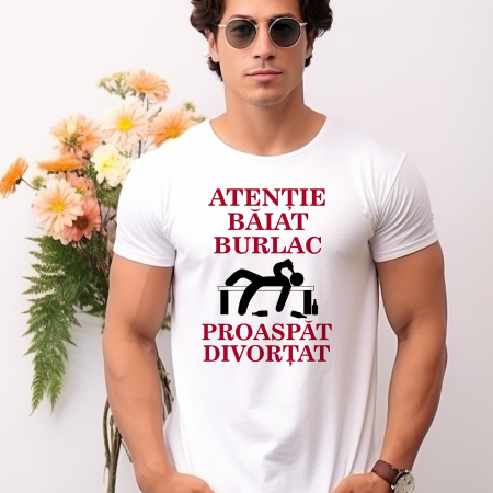 Tricouri Amuzante - Tricou Atentie baiat burlac proaspat divortat