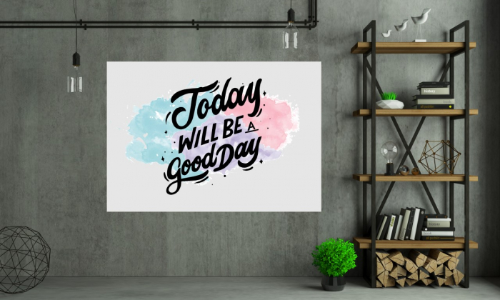 Tablouri Canvas Motivationale - Azi va fi o zi buna [2]