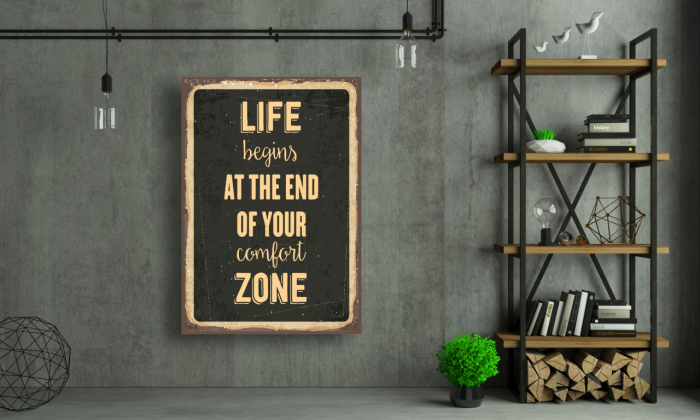 Tablouri Canvas Motivationale - Viata incepe la sfarsitul zonei de comfort [2]