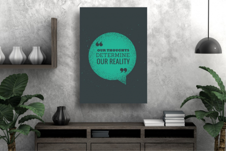 Tablouri Canvas Motivationale - Gandurile determina realitatea fiecaruia [1]
