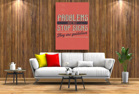Tablouri Canvas Motivationale - Problemele sunt doar linii de ghidare [1]