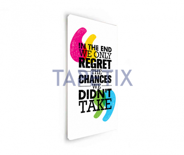 Poster  In The End We Only Regret The Chances We Didn't Take [2]