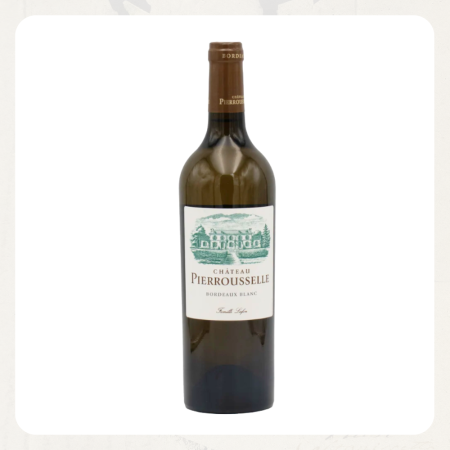 VIN ALB - CHATEAU PIERROUSELLE BORDEAUX BLANC 2023