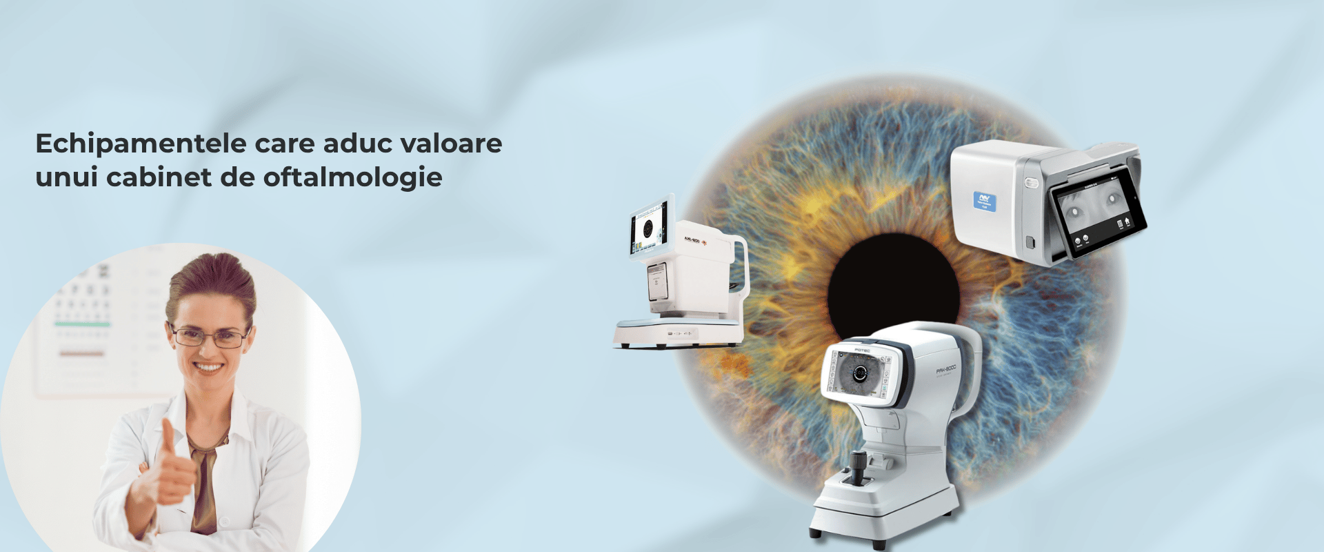 Echipamentele care aduc valoare unui cabinet de oftalmologie