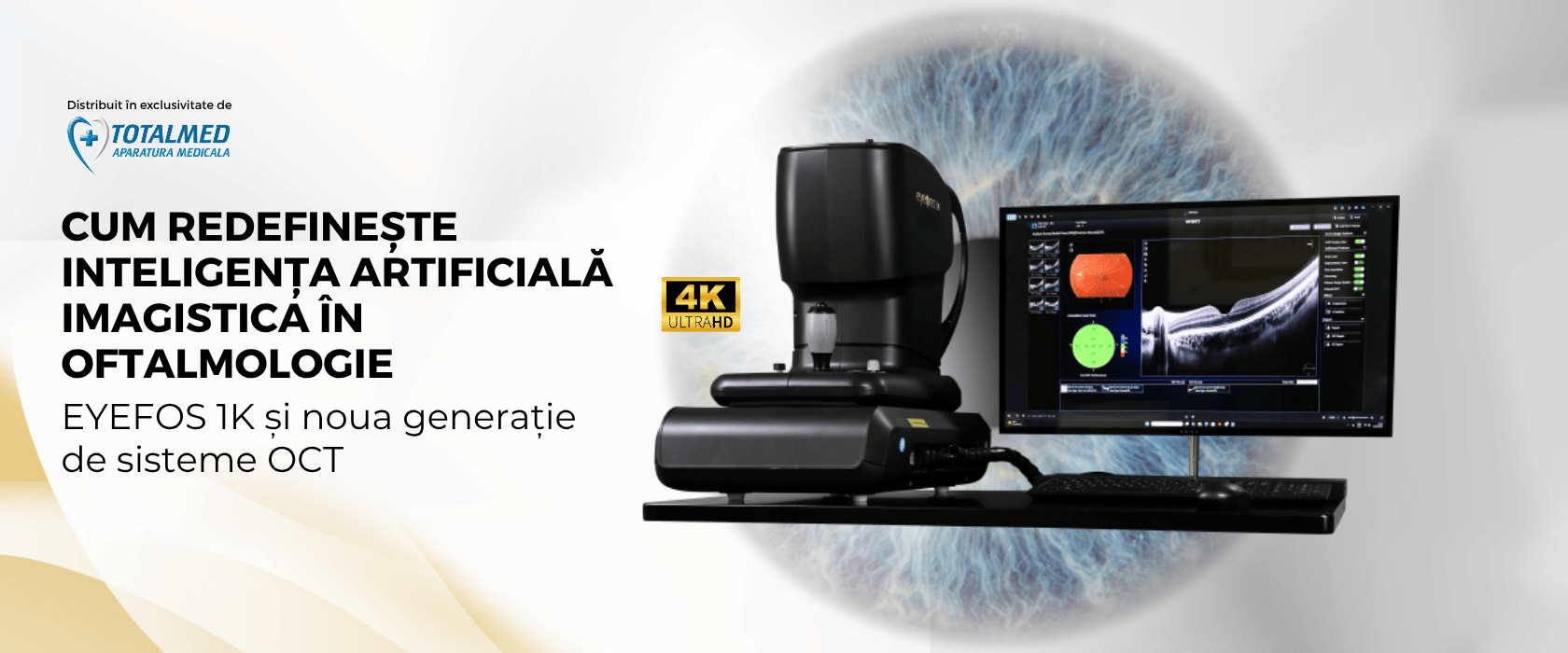 Cum redefinește inteligența artificială imagistica oftalmologică: EYEFOS 1K și noua generație de sisteme OCT/OCTA