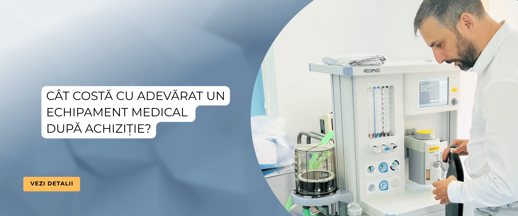 Cât costă cu adevărat un echipament medical după achiziție?