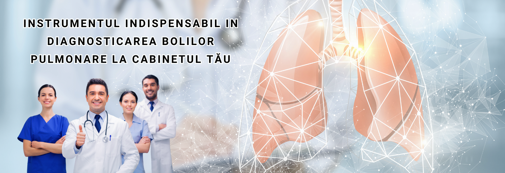 Instrumentul indispensabil in diagnosticarea bolilor pulmonare la cabinetul tau