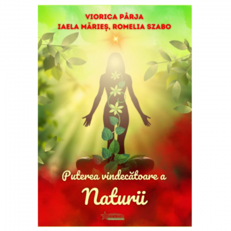 Cărți - PUTEREA VINDECATOARE A NATURII