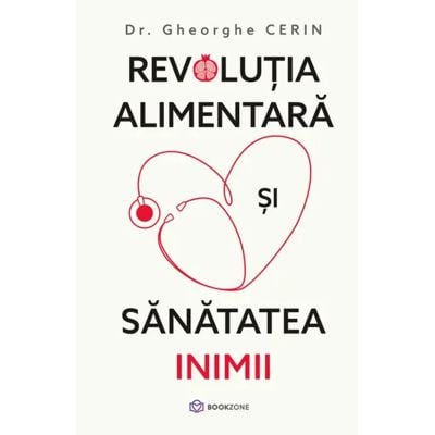Cărți - REVOLUTIA ALIMENTARA SI SANATATEA INIMII
