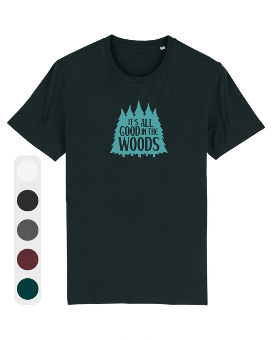Tricou unisex All good in the woods - UnderThePines.ro [1]