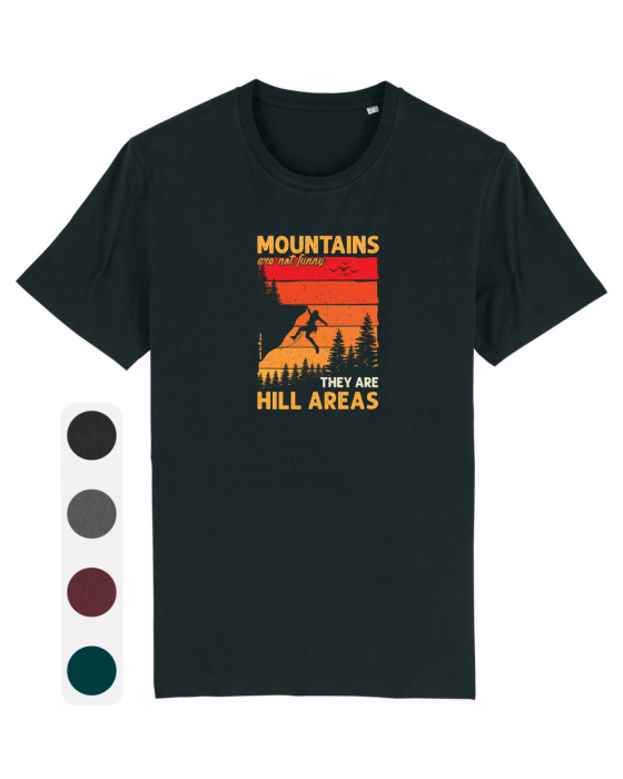 Tricou unisex Mountains are Hill Areas - UnderThePines.ro [1]