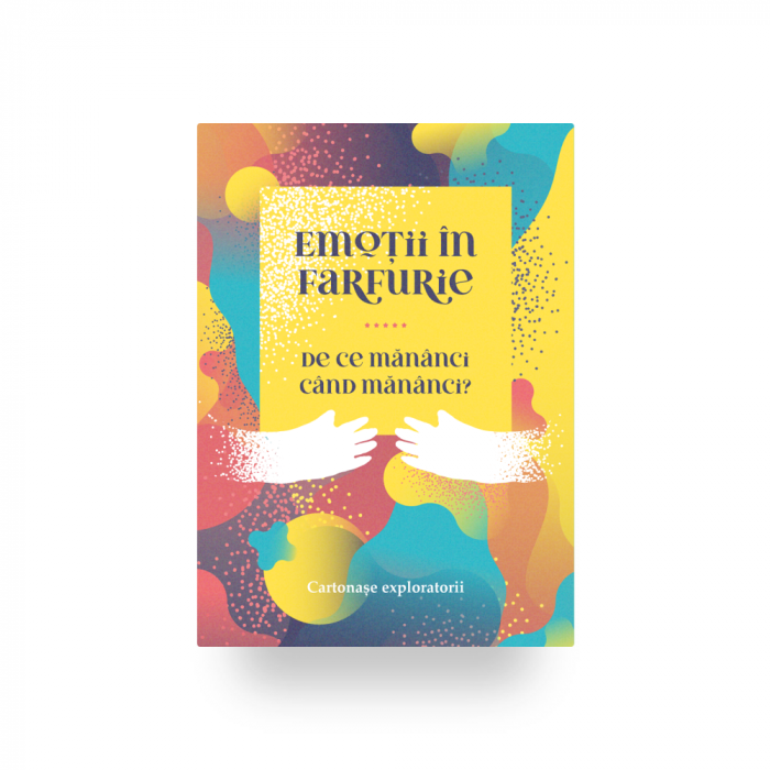 Cartonasele Emotii in farfurie. De ce mananci cand mananci? [3]