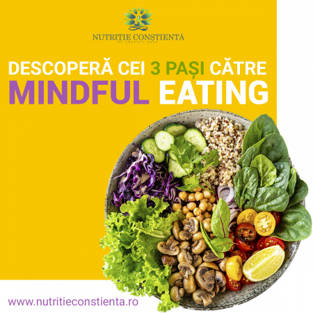 Mindfulness - Descopera cei trei pasi catre Mindful Eating - program individual de nutritie constienta