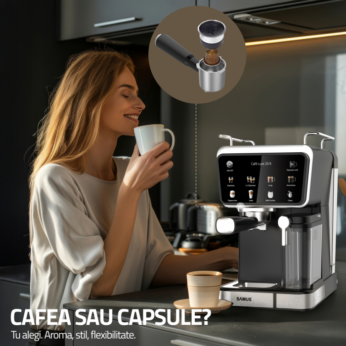 Espressor manual Samus Café Luxe 20K, 20 bar, rezervor lapte 500 ml, 8 tipuri băuturi, control tactil, 1350 W, capsule/cafea măcinată, negru-inox [9]