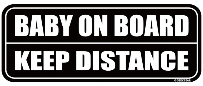 Sticker auto, Baby on board, keep distance, 22cm [1]