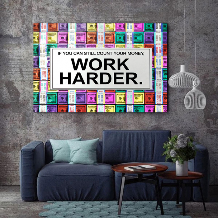 Tablou Canvas - Work harder [3]