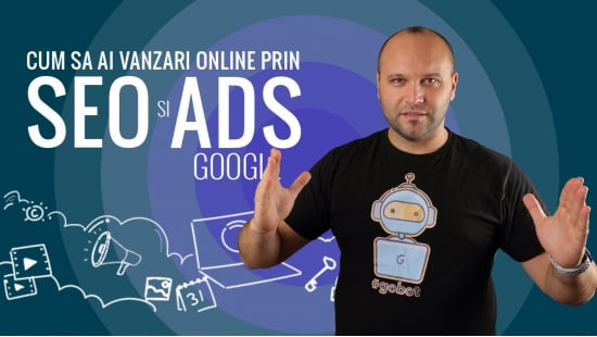 Cum sa ai vanzari online prin SEO si Google Ads-big