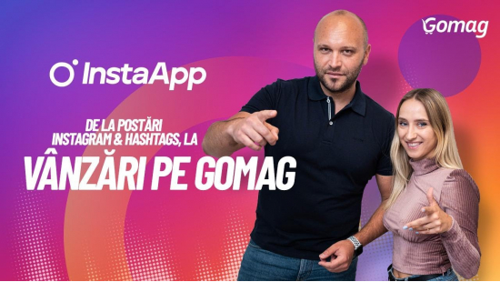 InstaApp: de la postari Instagram & Hashtags, la vanzari pe Gomag-big